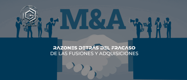 6 PRINCIPALES RAZONES DETRÁS DEL FRACASO DE LAS FUSIONES Y ADQUISICIONES