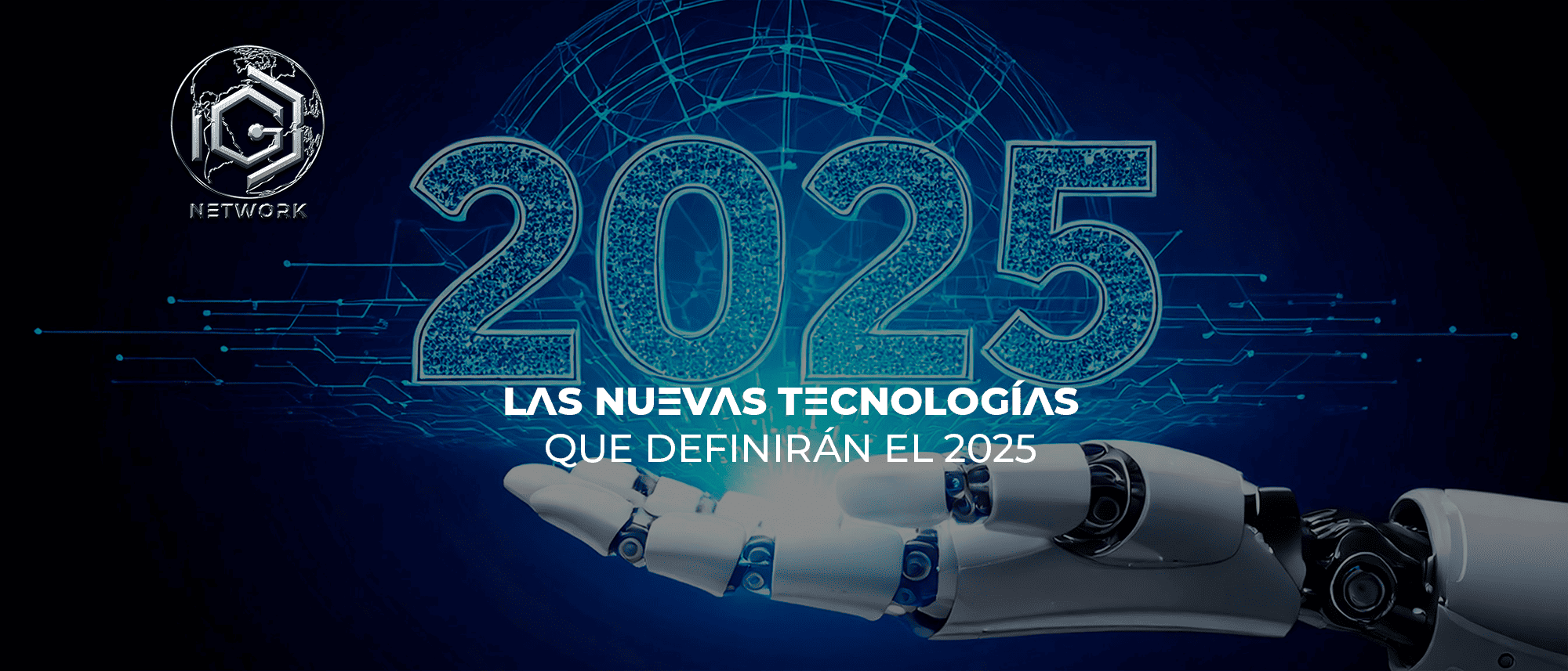 Las Nuevas Tecnologías que Definirán el 2025