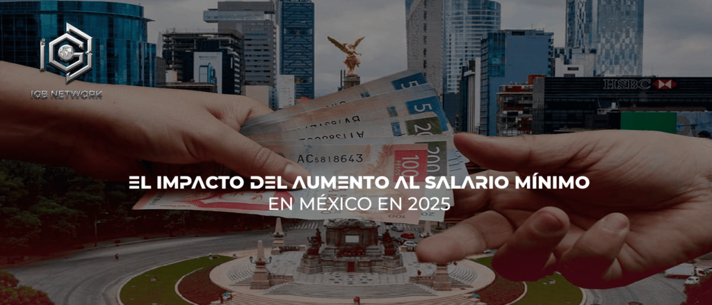 El Impacto del Aumento al Salario Mínimo en México en 2025