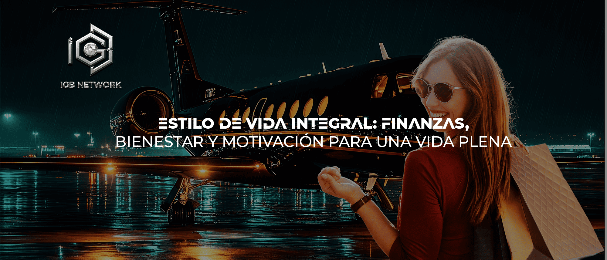 Estilo de Vida Integral: Finanzas, Bienestar y Motivación para una Vida Plena