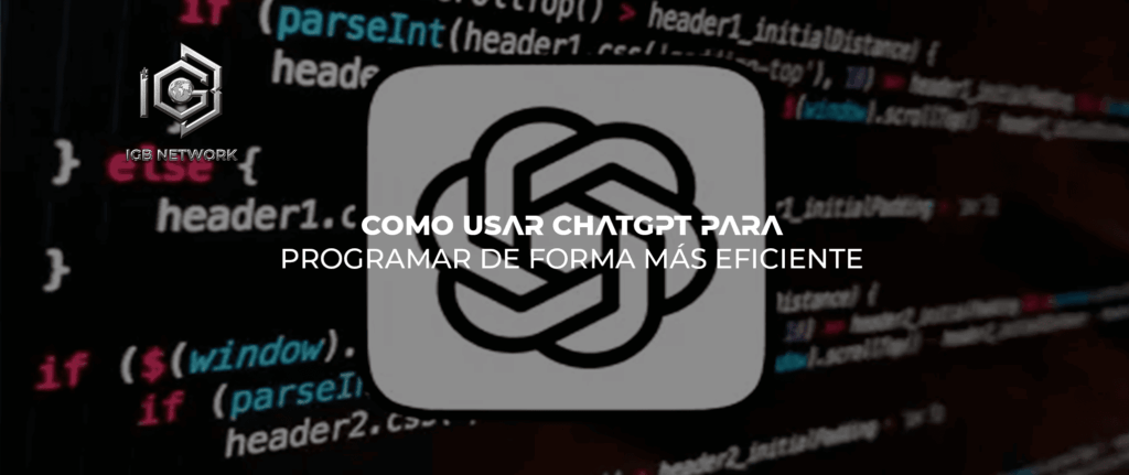 Como usar ChatGPT para programar de forma más eficiente